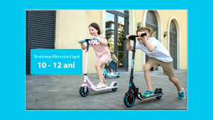 Trotineta electrica pentru copiii de 10, 11 si 12 ani